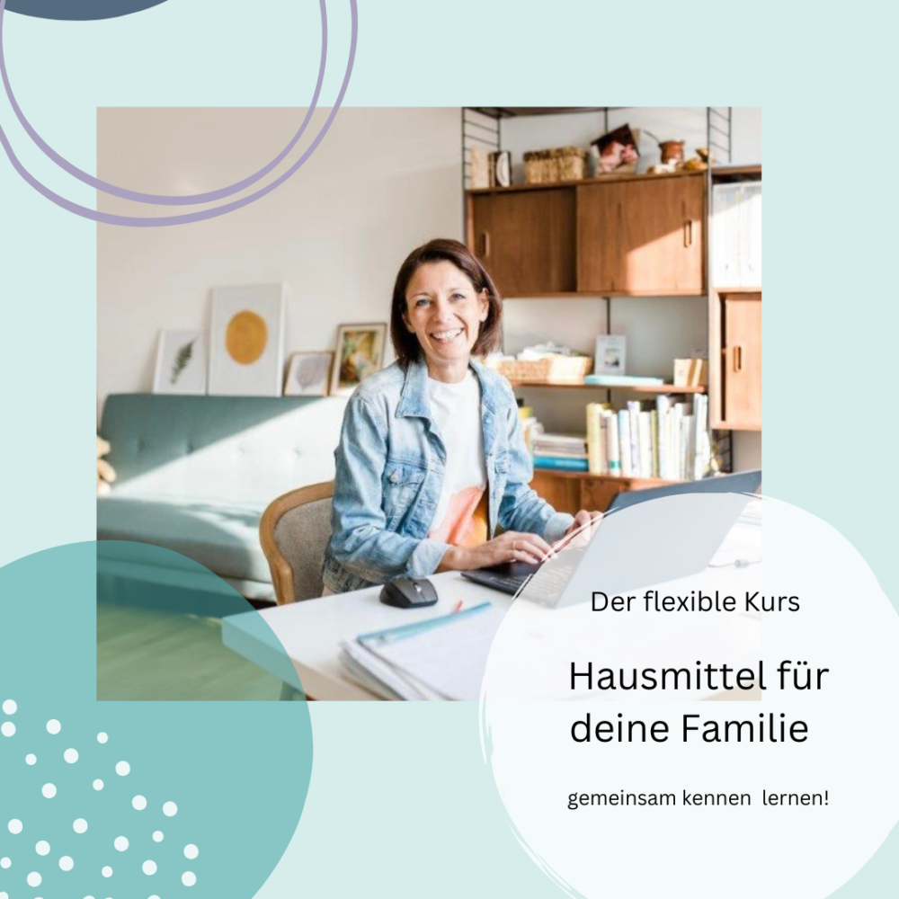 Onlinekurs: Kinderhausmittel step by step